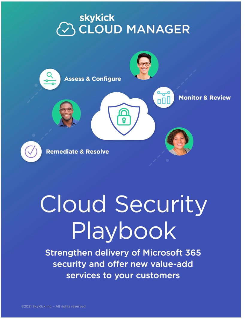 Cloud Manager Cloud Security Playbook. Strengthen delivery of Microsoft 365 security